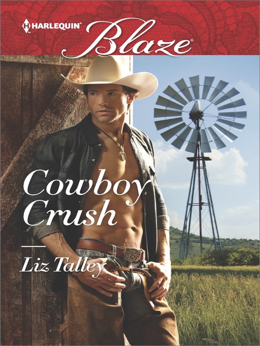 Title details for Cowboy Crush by Liz Talley - Available